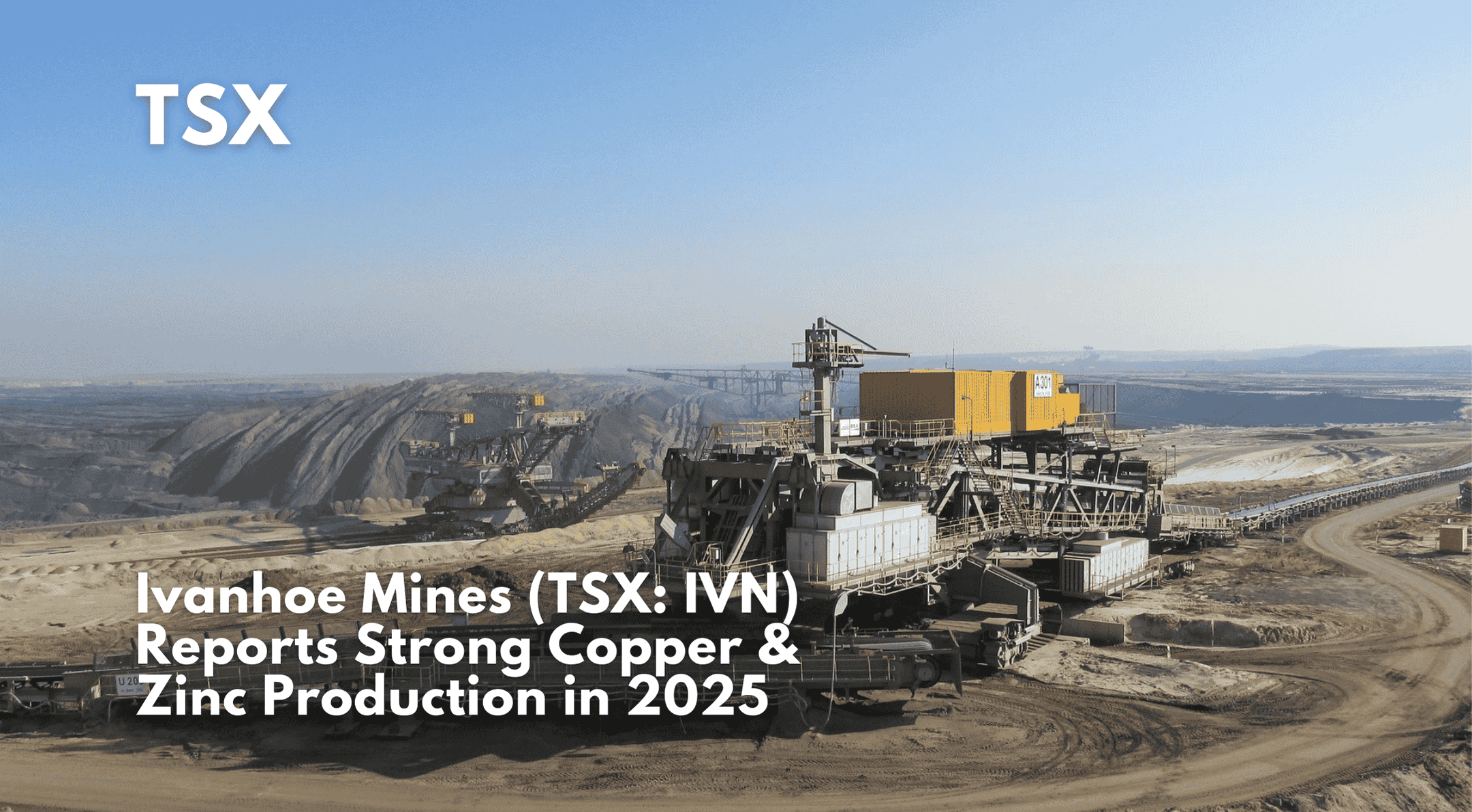 Ivanhoe Mines (TSX: IVN) Reports Strong Copper & Zinc Production in 2025
